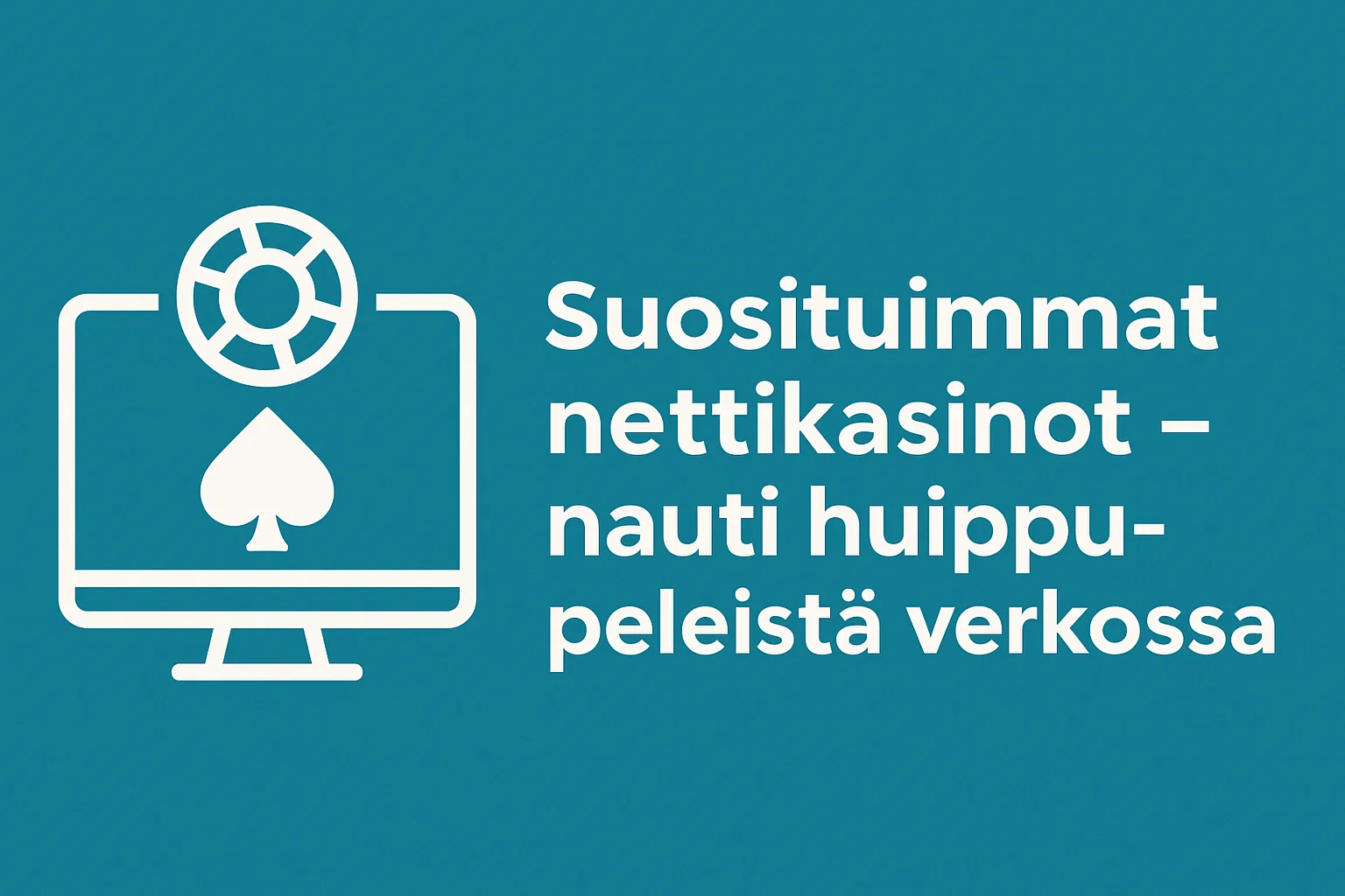 Suosituimmat nettikasinot – nauti huippupeleistä verkossa